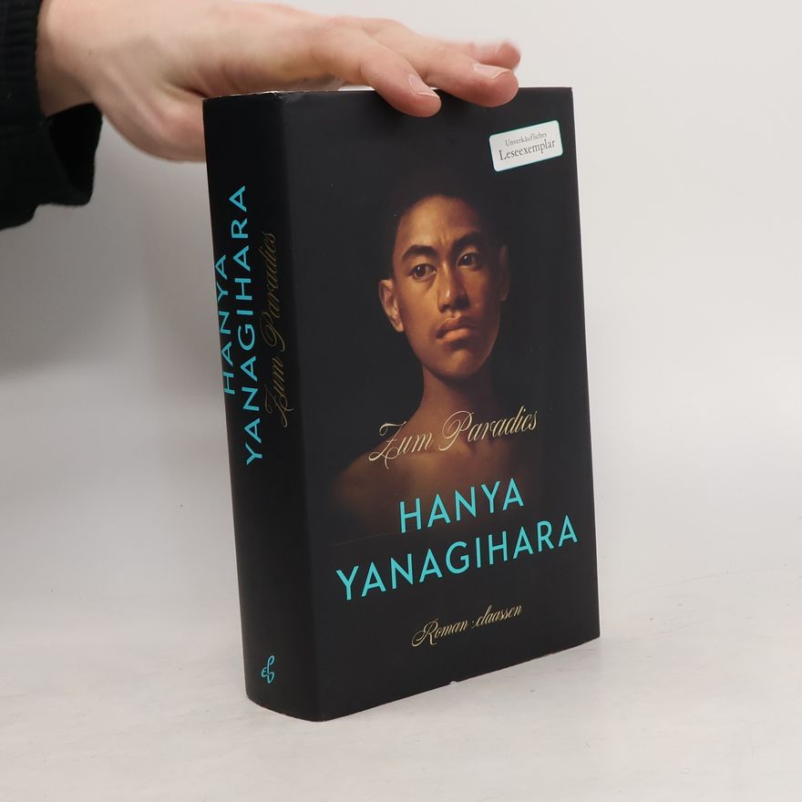 Hanya Yanagihara Zum Paradies