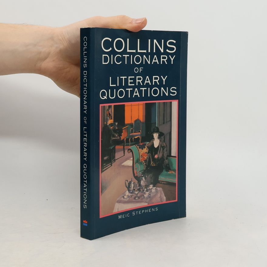 Meic Stephens Collins Dictionary of Literary Quotations