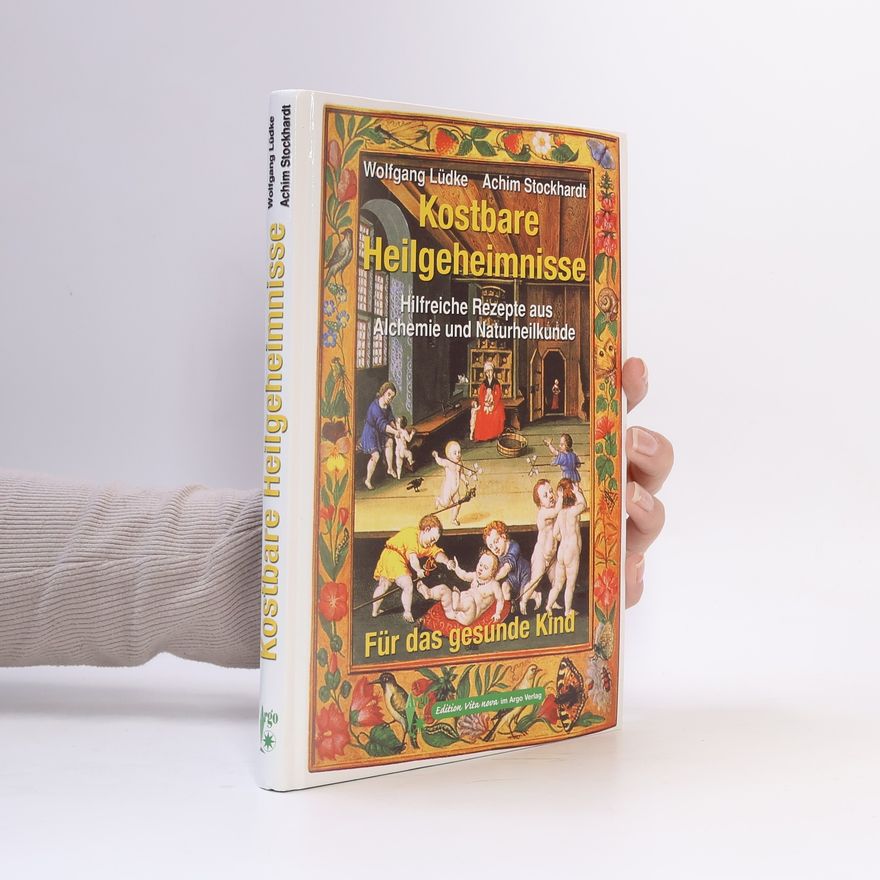 Wolfgang Lüdke Kostbare Heilgeheimnisse
