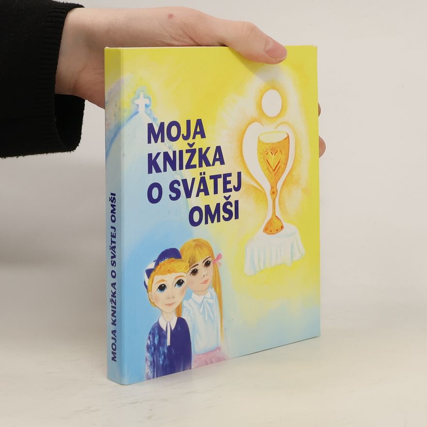 Beata Polakovičová Moja knižka o svätej omši