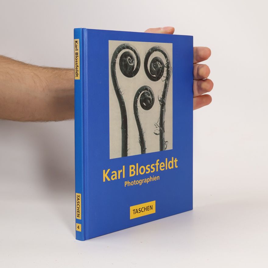 Karl Blossfeldt Karl Blossfeldt : Photographien 1865-1932