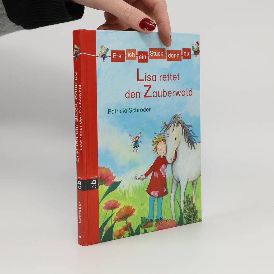 Patricia Schröder Lisa rettet den Zauberwald
