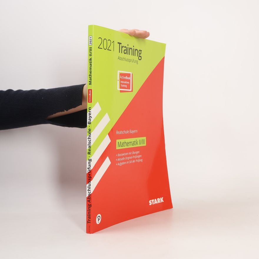 Kolektív autorov STARK Training Abschlussprüfung Realschule 2021 - Mathematik II/III - Bayern