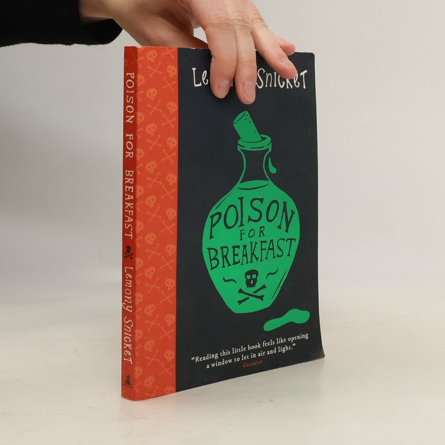 Lemony Snicket Poison for Breakfast