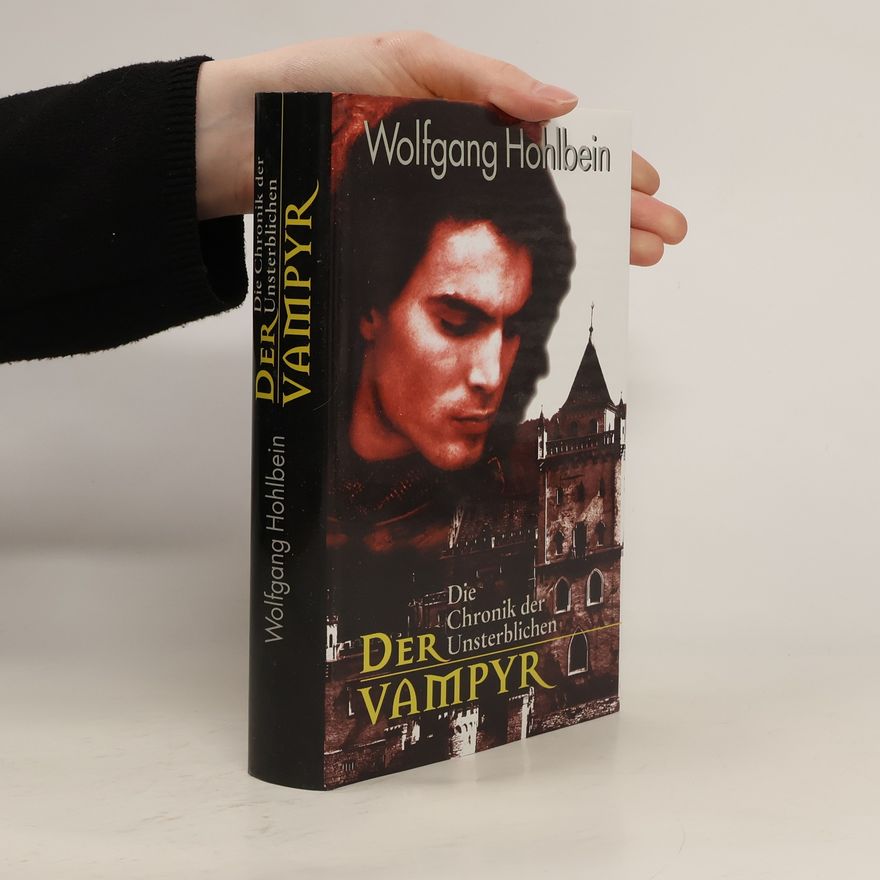 Wolfgang Hohlbein Die Chronik der Unsterblichen. Der Vampyr