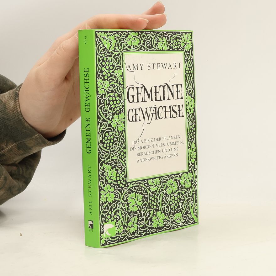 Amy N. Stewart Gemeine Gewächse