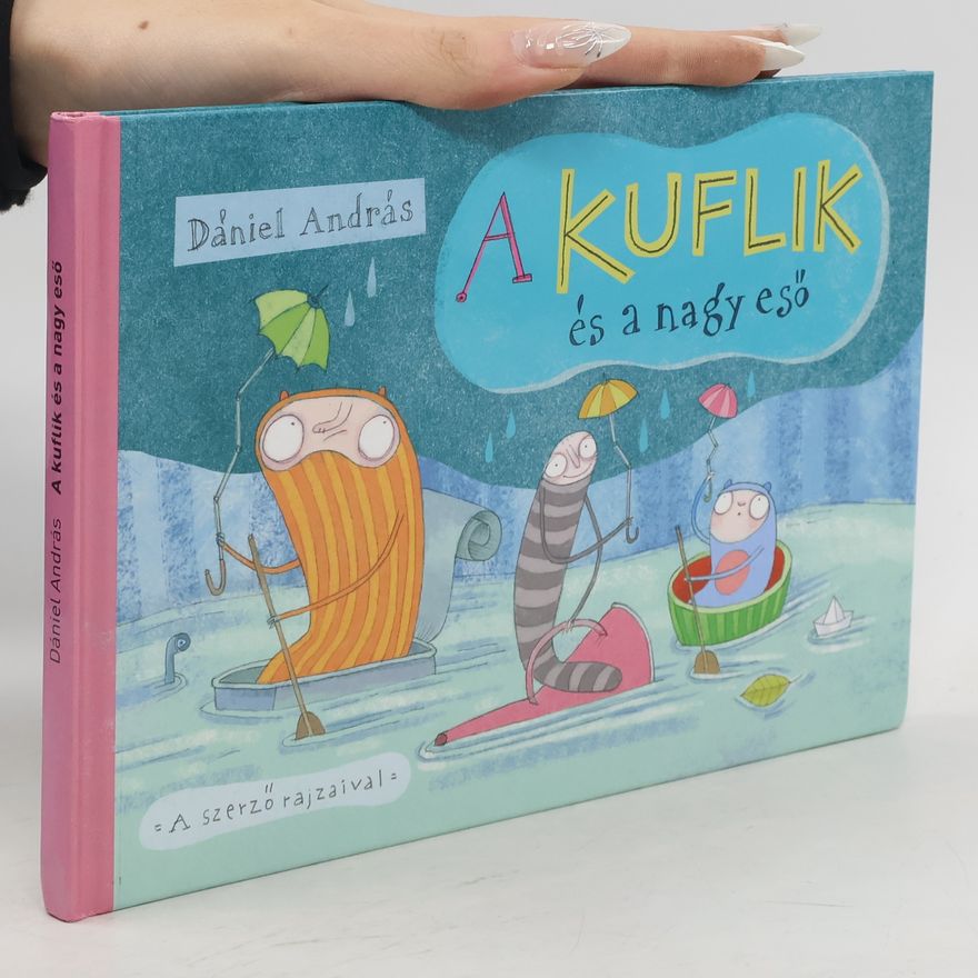 András Dániel A kuflik és a nagy eső