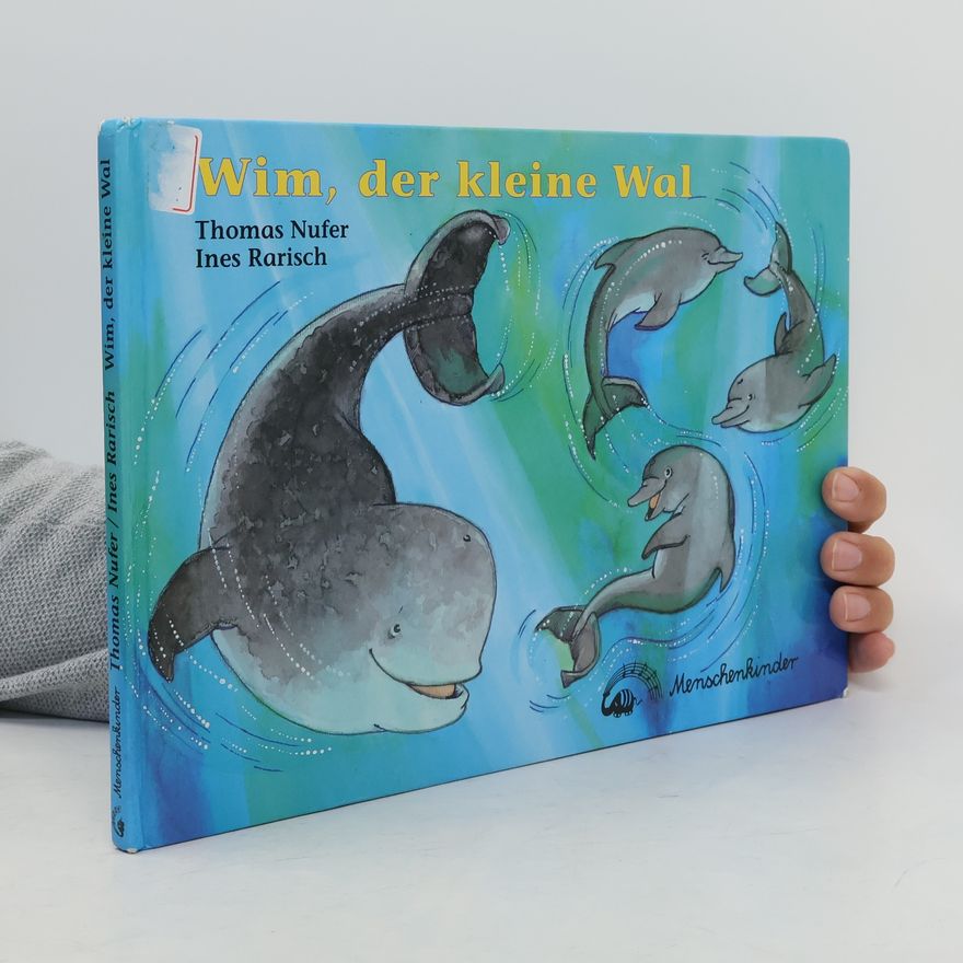 Thomas Nufer Wim, der kleine Wal