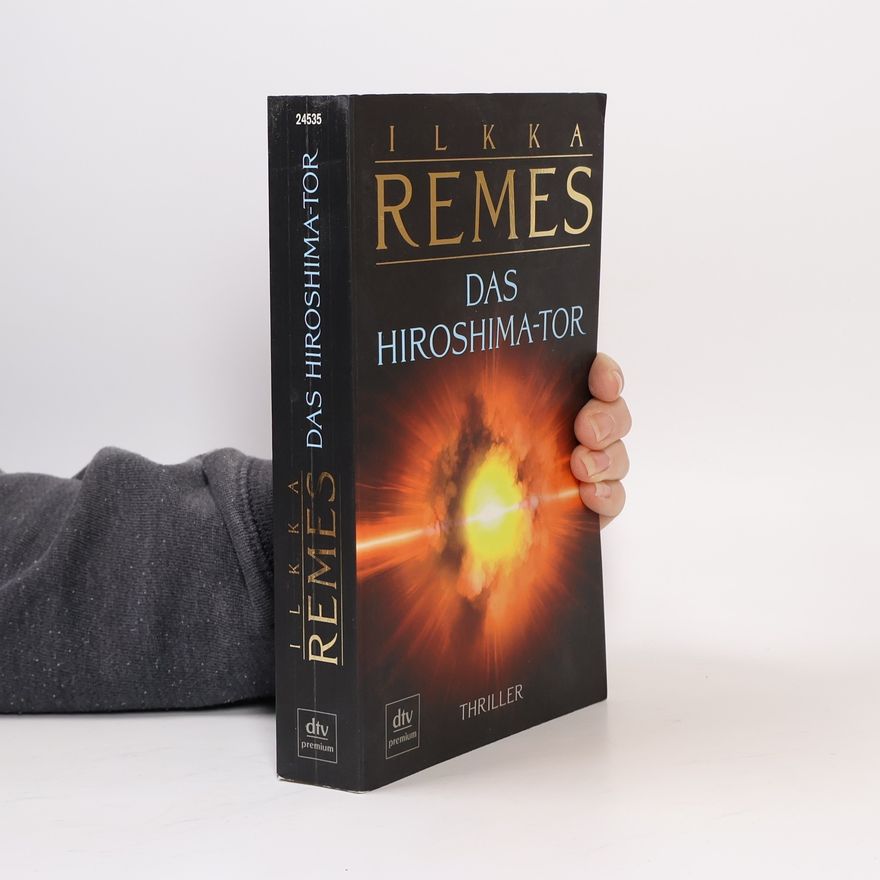 Ilkka Remes Das Hiroshimator