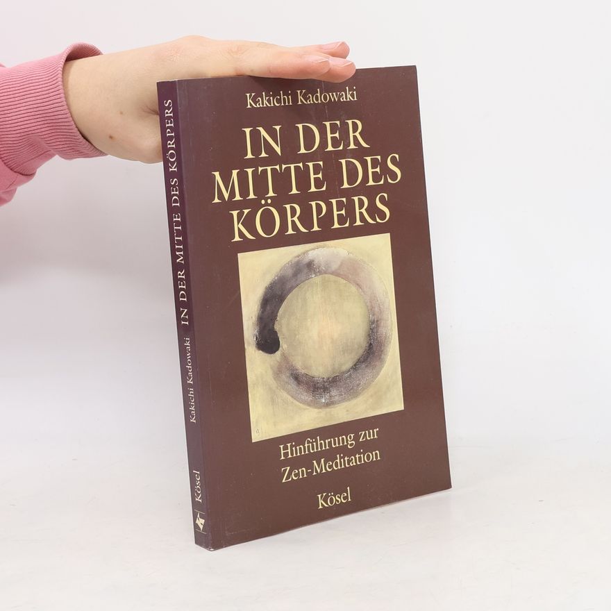 Kakichi Kadowaki In der Mitte des Körpers