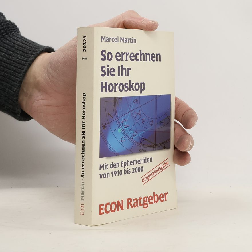 Marcel Martin So errechnen Sie Ihr Horoskop