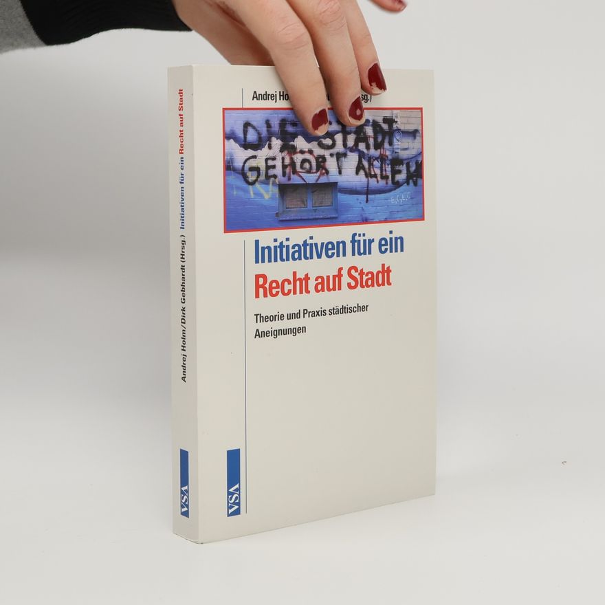 Christian Schmidt-Wellenburg Initiativen für ein Recht auf Stadt
