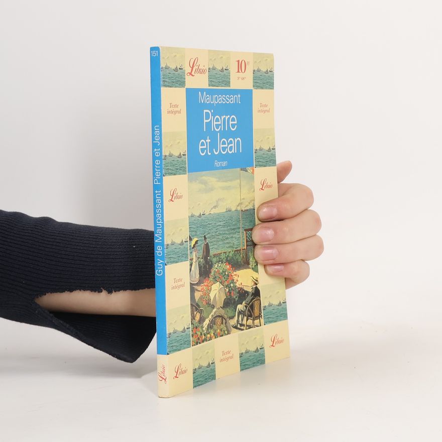 Guy de Maupassant Pierre et Jean