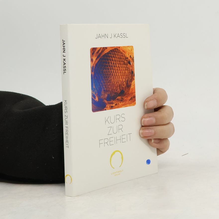 Jahn J. Kassl Kurs zur Freiheit
