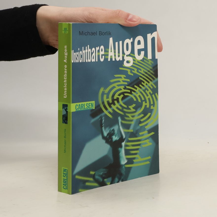 Michael Borlik Unsichtbare Augen