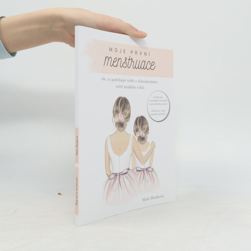 Marie Husáková Moje první menstruace