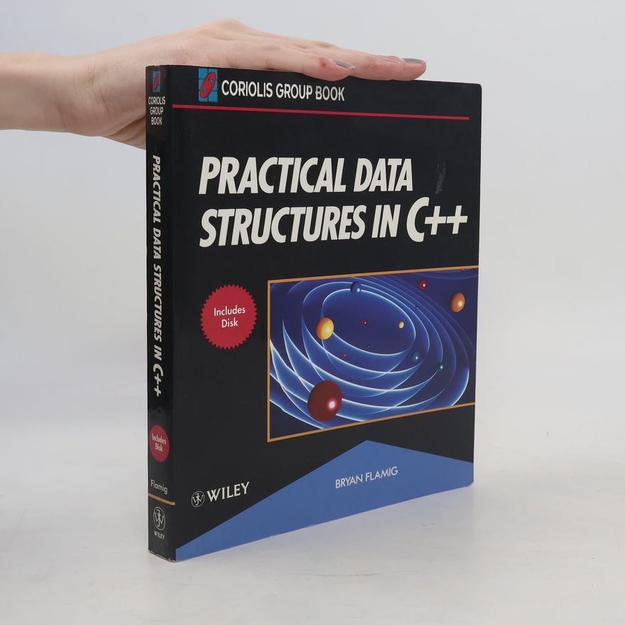Bryan Flamig Practical Data Structures in C++