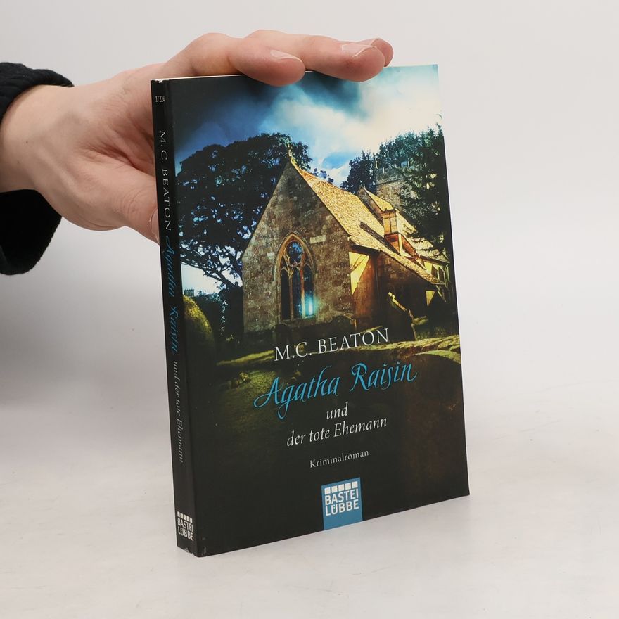 Marion Chesney Agatha Raisin und der tote Ehemann