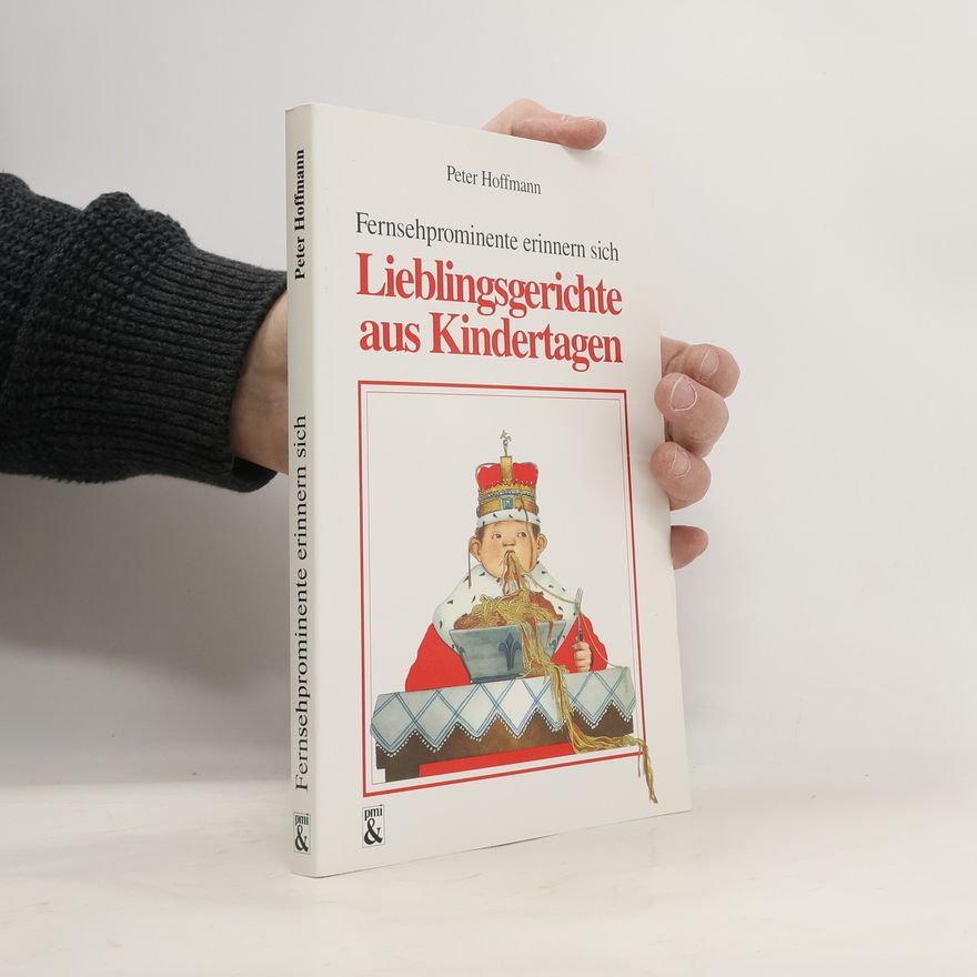 Klaus-Peter Hoffmann Lieblingsgerichte aus Kindertagen
