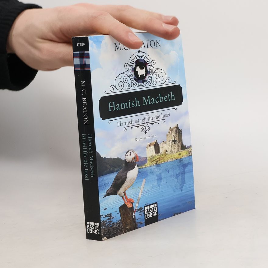Marion Chesney Hamish Macbeth - Hamish ist reif für die Insel