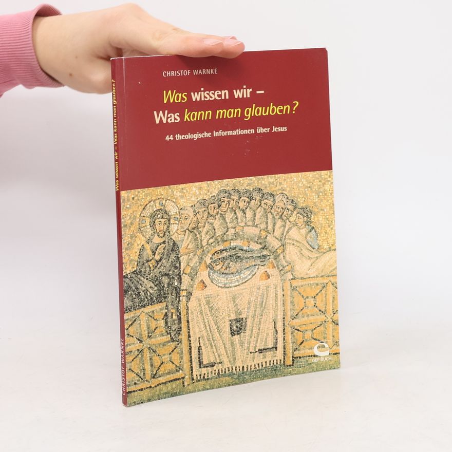 Christof Warnke Was wissen wir - was kann man glauben?