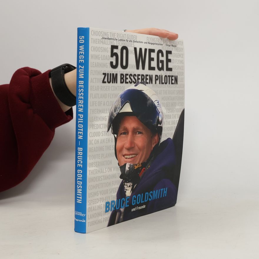 Bruce Goldsmith 50 Wege zum besseren Piloten