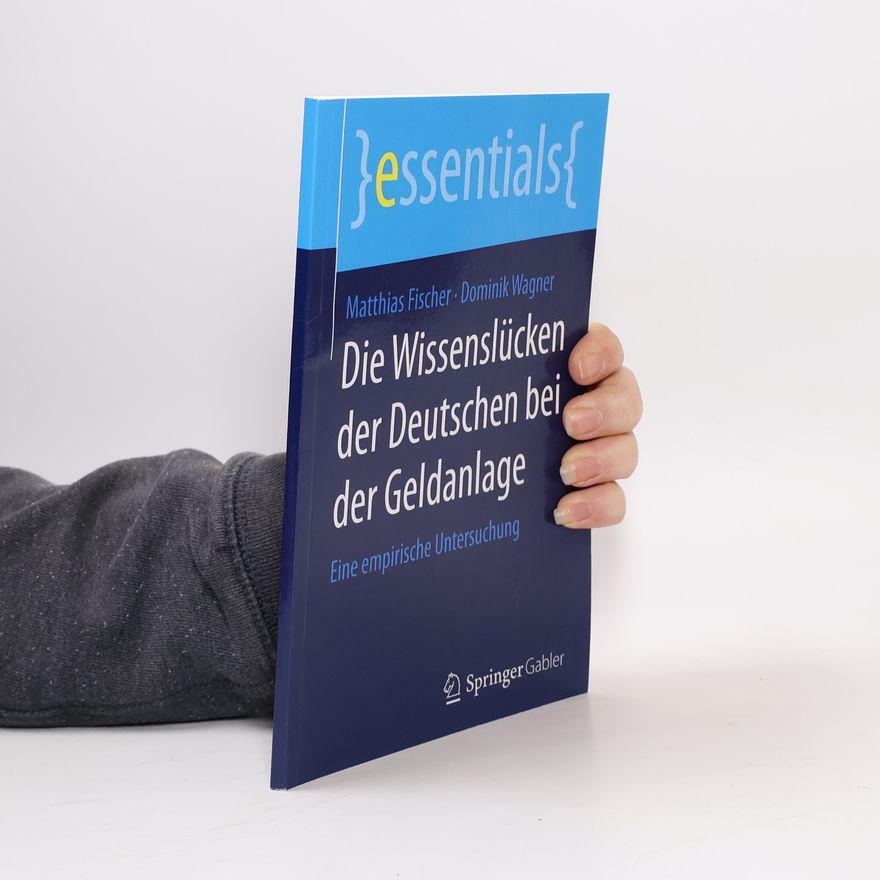 Dominik Wagner-Diehl essentials: Die Wissenslücken der Deutschen bei der Geldanlage
