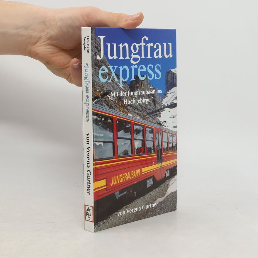 Verena Gurtner Jungfrau Express