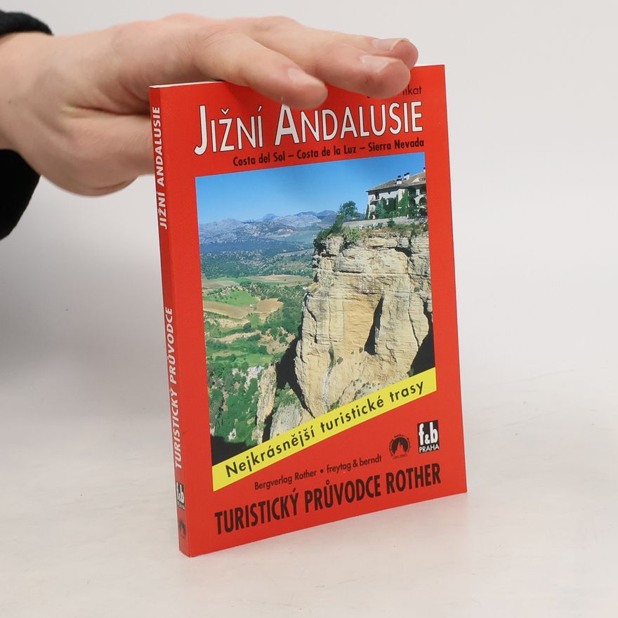 Bernd Plikat Jižní Andalusie : Costa del Sol - Costa de la Luz - Sierra Nevada