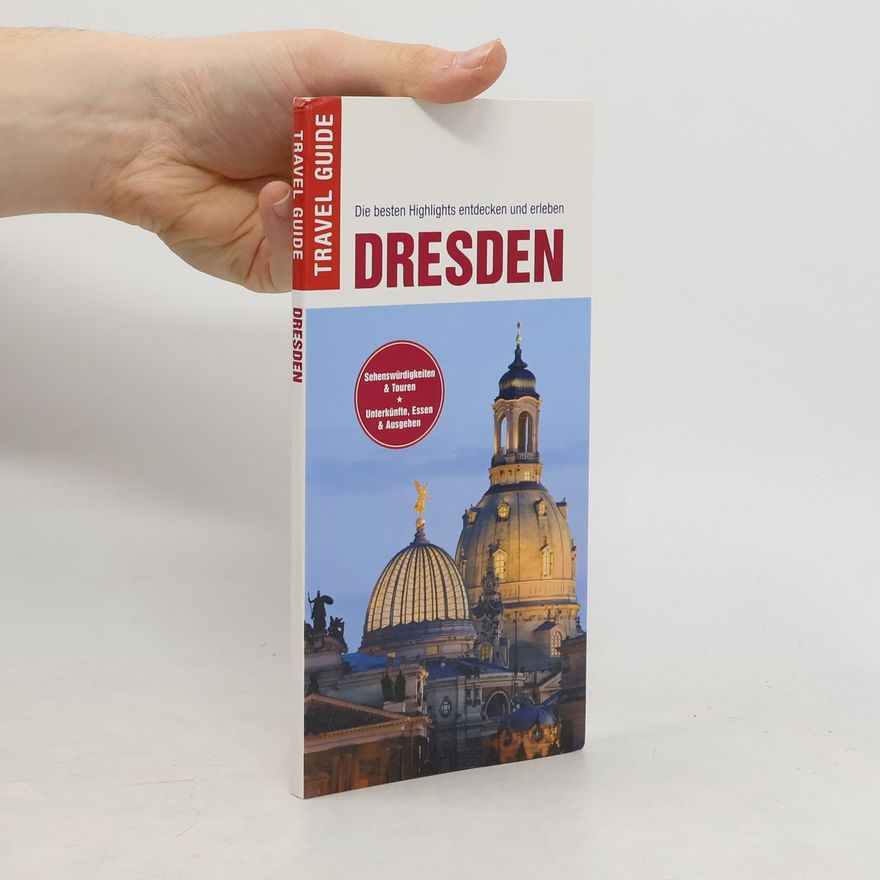 Various authors Dresden. Travel Guide