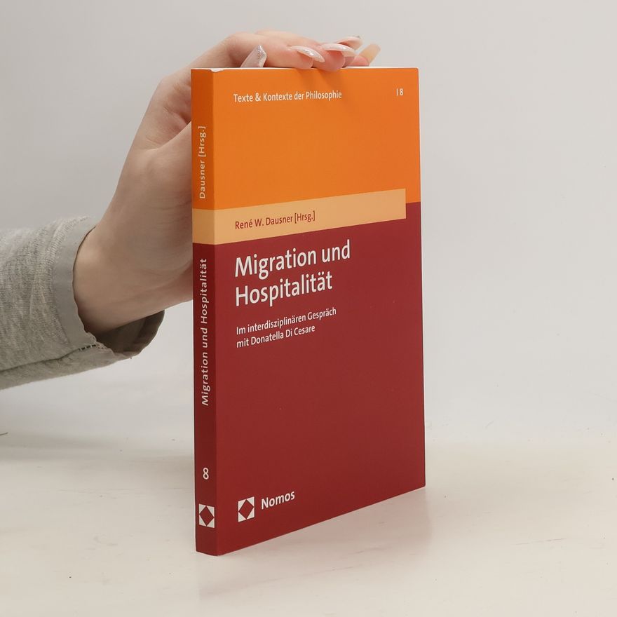 René W. Dausner Texte & Kontexte der Philosophie - 8: Migration und Hospitalität