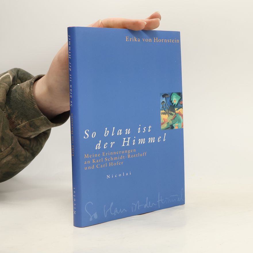 Erika von Hornstein So blau ist der Himmel