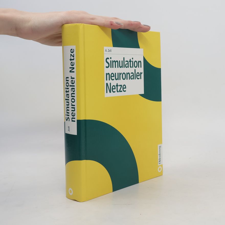 Andreas Zell Simulation neuronaler Netze