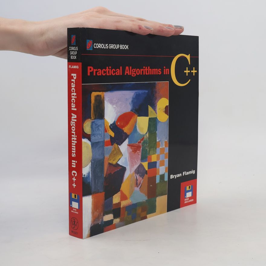 Bryan Flamig Coriolis Group Book: Practical Algorithms in C++