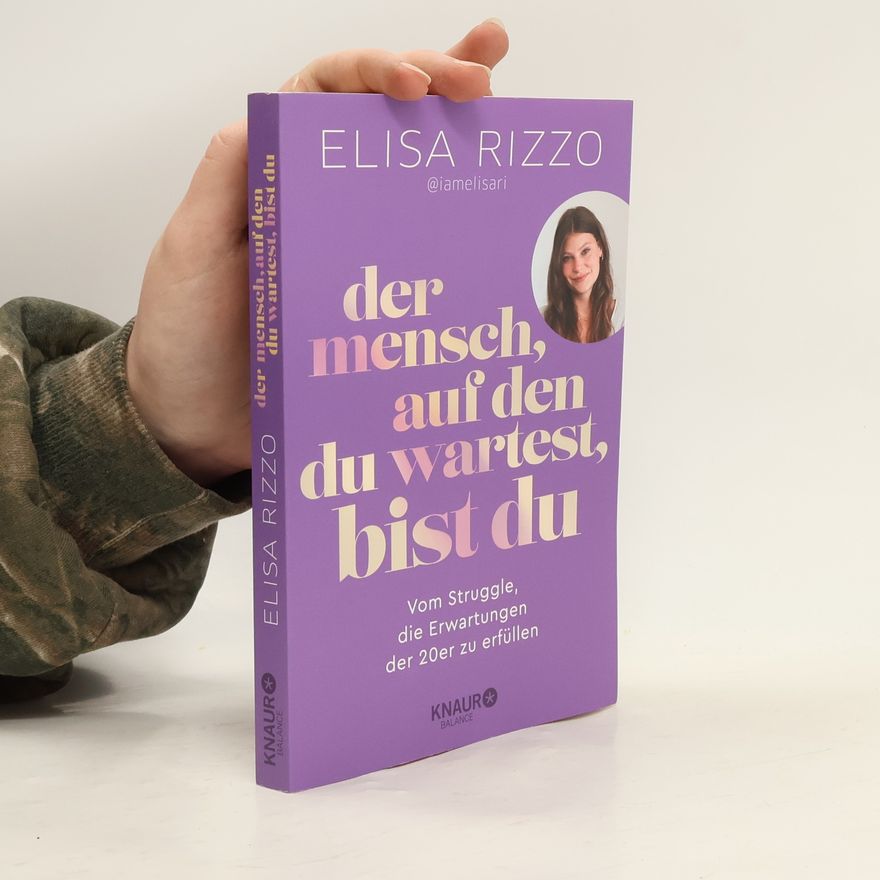 Elisa Rizzo Der Mensch, auf den du wartest, bist du