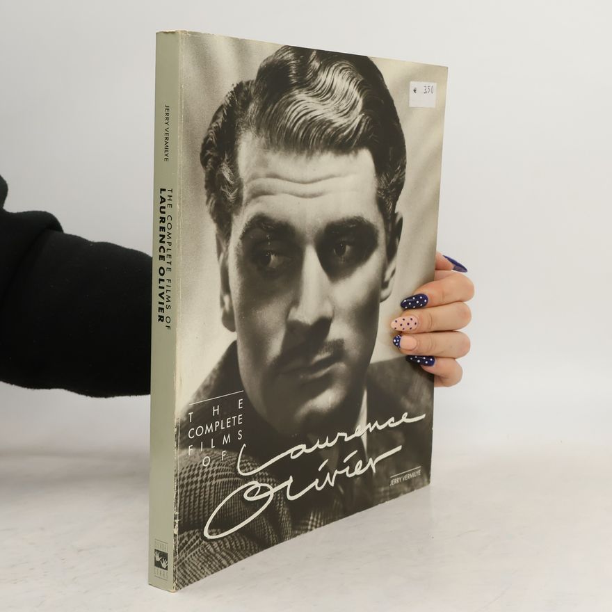 Jerry Vermilye The Complete Films Of Laurence Olivier