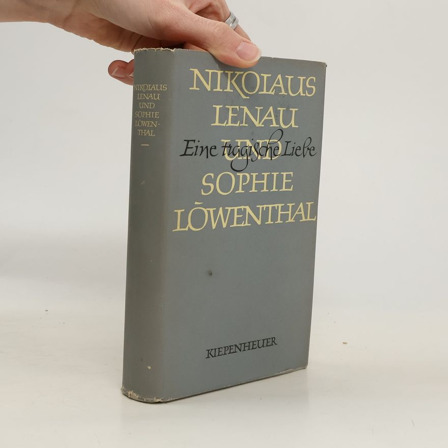 Friedrich Minckwitz Nikolaus Lenau und Sophie Löwenthal