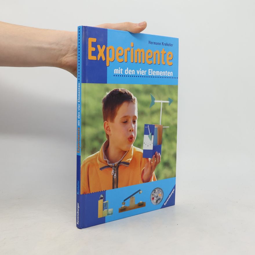 Hermann Krekeler Experimente mit den vier Elementen