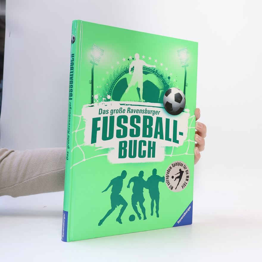 Barbara Iland-Olschewski Das große Ravensburger Fußballbuch