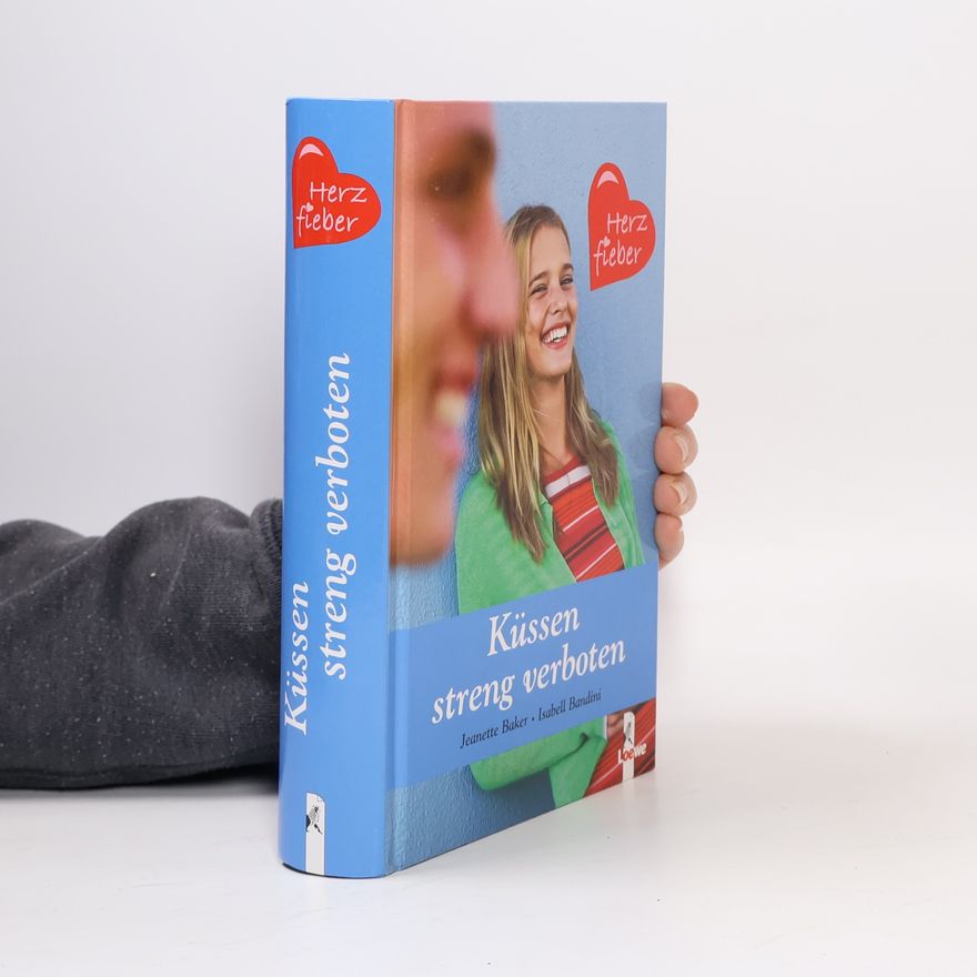 Jeanette Baker Küssen streng verboten
