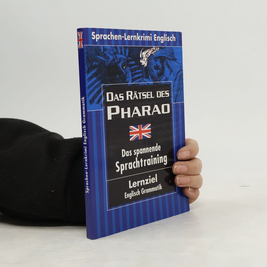 Various authors Das Rätsel des Pharao. Das spannende Sprachtraining