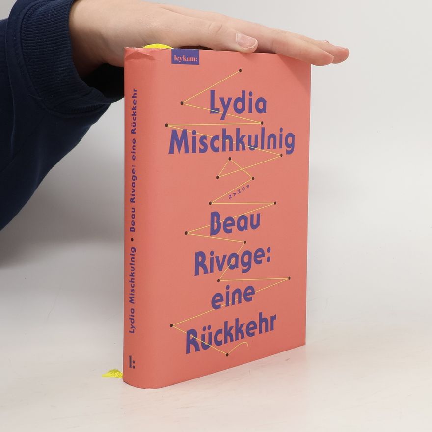 Lydia Mischkulnig Beau Rivage: eine Rückkehr