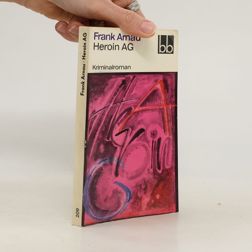 Frank Arnau Heroin AG