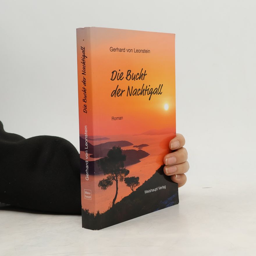 Gerhard von Leonstein Die Bucht der Nachtigall