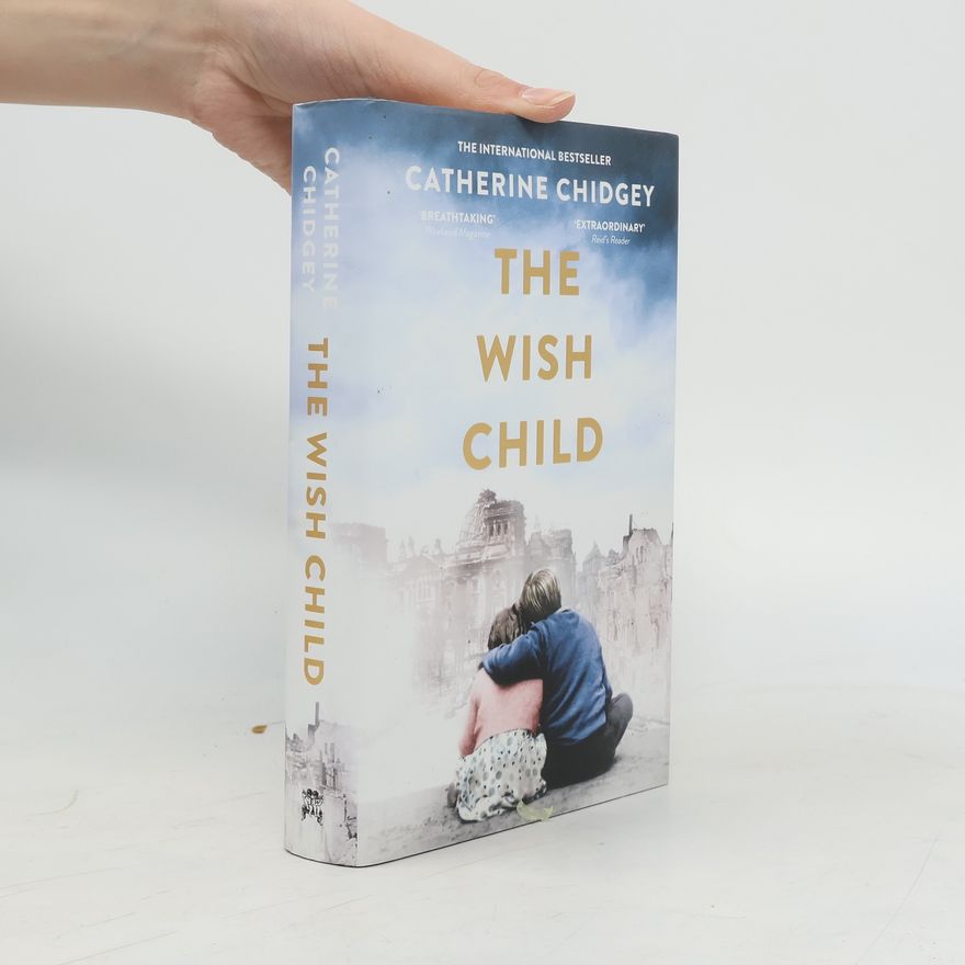 Catherine Chidgey The Wish Child