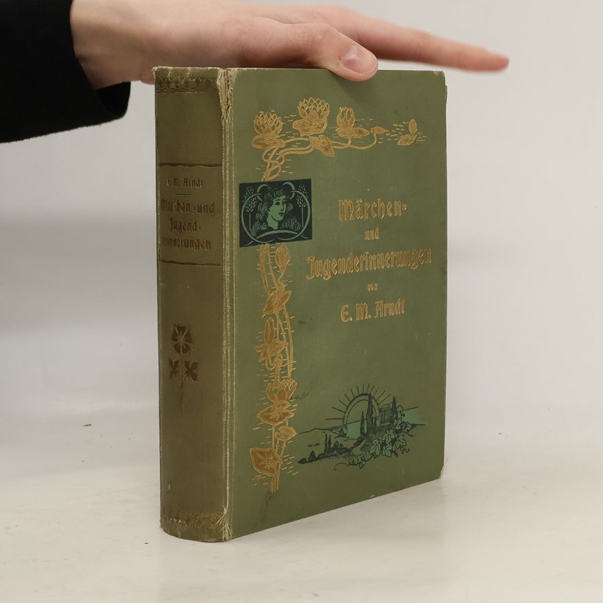 Ernst Moritz Arndt Märchen Und Jugenderinnerungen 3