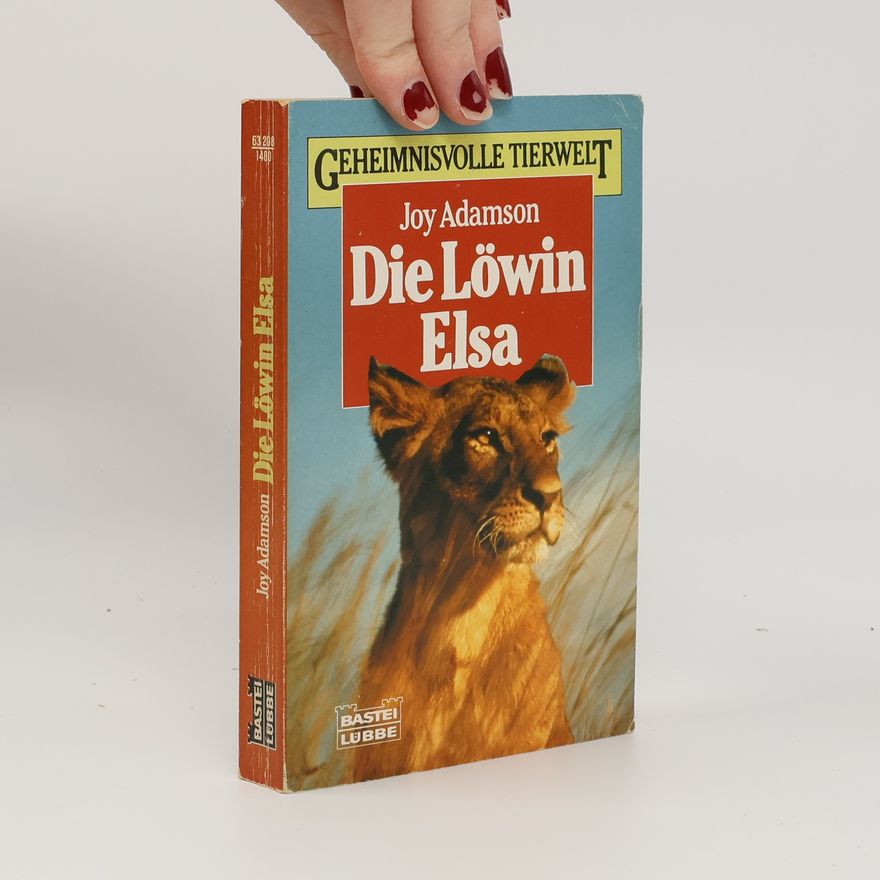 Joy Adamson Die Löwin Elsa