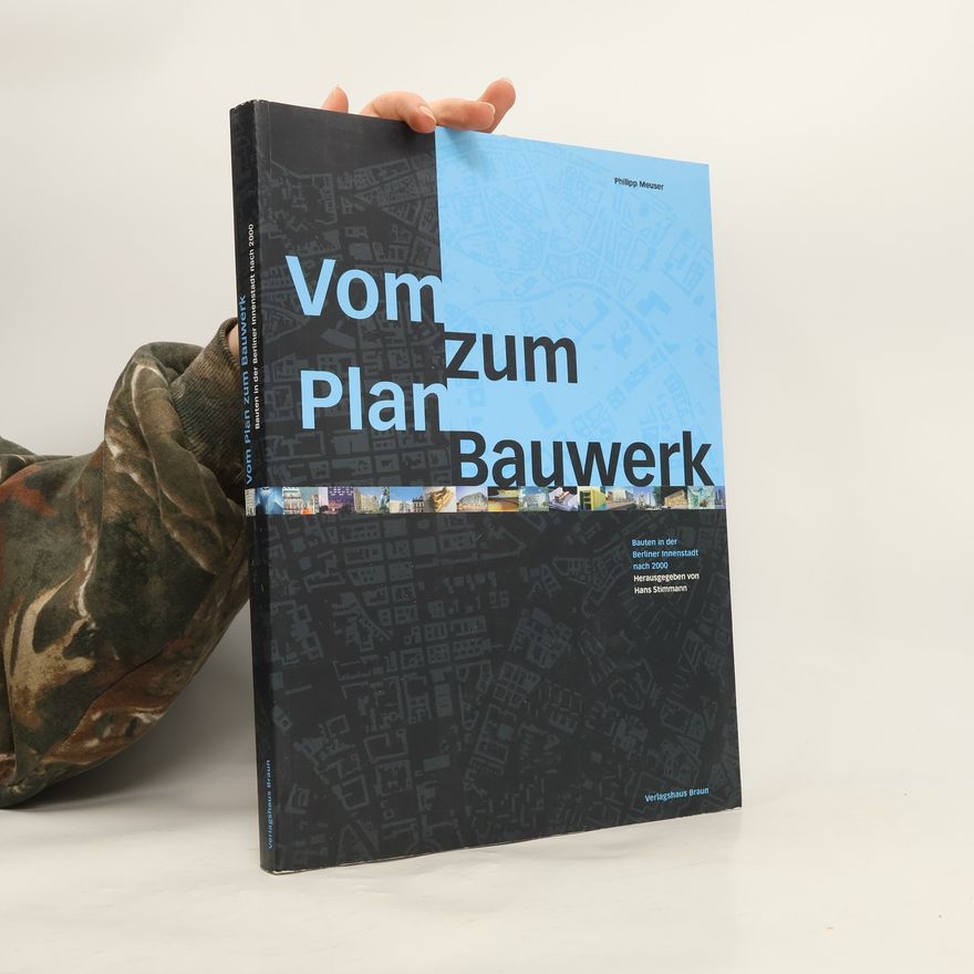 Philipp Meuser Vom Plan zum Bauwerk