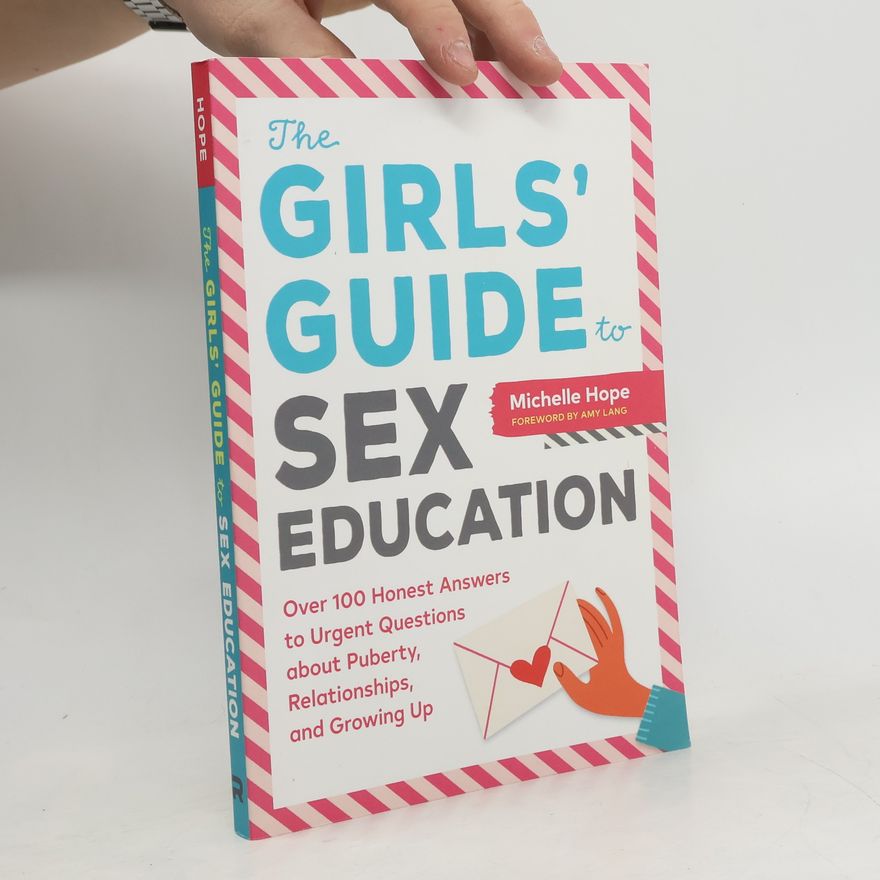 Amy Lang The Girls' Guide to Sex Education