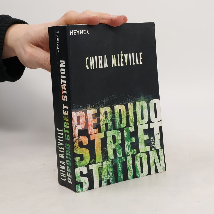 China Miéville Perdido Street Station